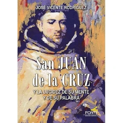 Imagen de San Juan de la Cruz y lucidez su mente palabra (Mistica místicos)