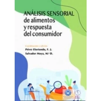 Imagen de ANÁLISIS SENSORIAL DE ALIMENTOS Y RESPUESTA DEL CONSUMIDOR (SIN COLECCION)