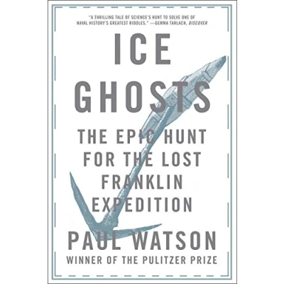 Imagen de Ice Ghosts: The Epic Hunt For Lost Franklin Expedition