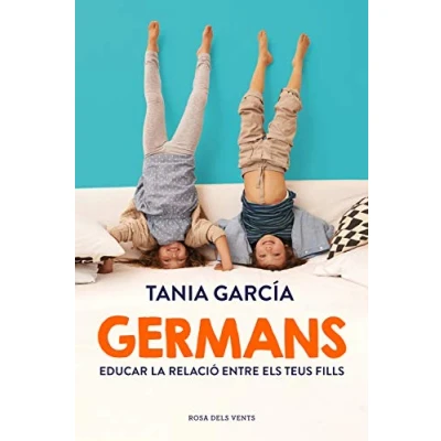 Imagen de Germans: Com educar la relació entre els teus fills (Divulgació)