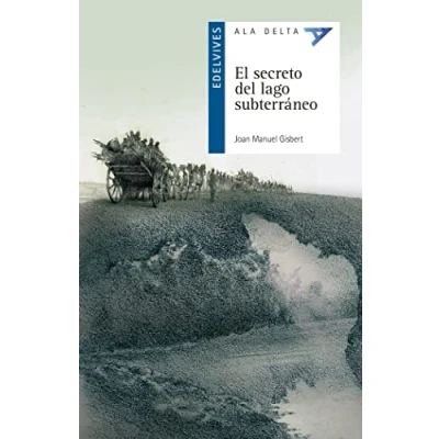 Imagen de El secreto del lago subterráneo: 108 (Ala Delta Serie azul)