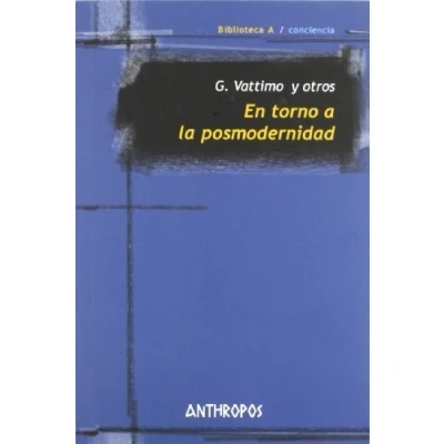 Imagen de En Torno A La Posmodernidad Nueva Edición (BIBLIOTECA A. CONCIENCIA)