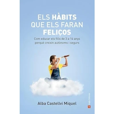 Imagen de els hàbits que faran feliços: Com educar fills de 3 a 14 anys perquè creixin autònoms i segurs: 93 (Inspira)