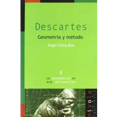 Imagen de Descartes. Geometría y método: 8 (La matemática en sus personajes)