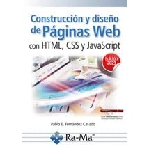 Imagen de Construcción y diseño de páginas web con HTML, CSS JavaScript. Edición 2023