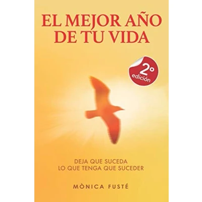 Imagen de El Mejor Año De Tu Vida: Deja que suceda lo tenga suceder: 1 (NO FICCION)