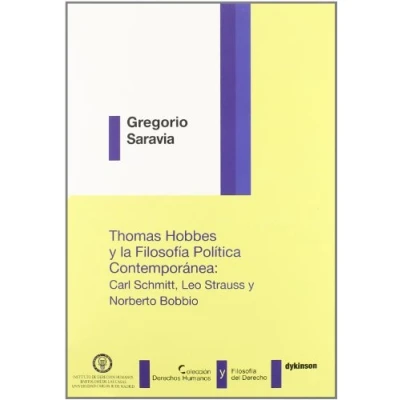 Imagen de Thomas Hobbes y la Filosofía política contemporánea. Carl Schmitt, Leo Strauss Norberto Bobbio (Colección Derechos Humanos del Derecho)