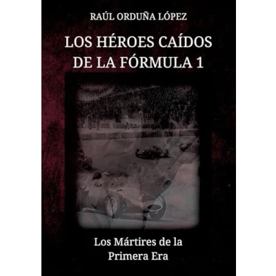 Imagen de Los Heroes Caídos De La Fórmula 1