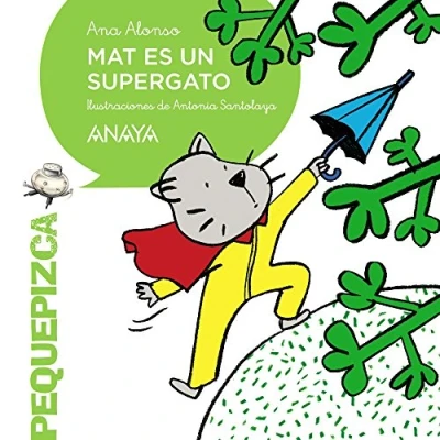 Imagen de Mat es un supergato (PRIMEROS LECTORES Pequepizca)