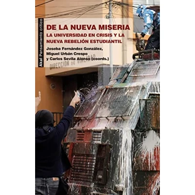 Imagen de De la nueva miseria: universidad en crisis y rebelión estudiantil (Pensamiento crítico)