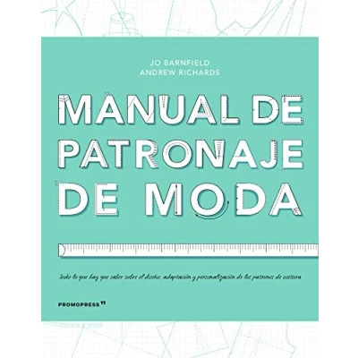 Imagen de Manual de patronaje Moda. diseño, adaptación y personalización los patrones costura (DISE?O)