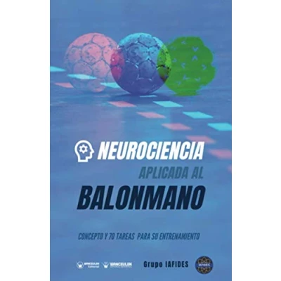 Imagen de Neurociencia aplicada al Balonmano: Concepto y 70 tareas para su entrenamiento