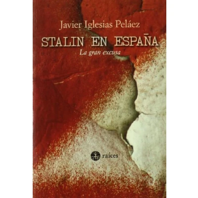 Imagen de Stalin en España. La gran excusa (FONDO)