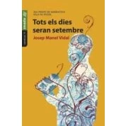 Imagen de Tots Els Dies Seran Setembre Josep Manel Vidal I Juan (autor)