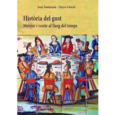 Imagen de Història del gust: Menjar i vestir al llarg temps