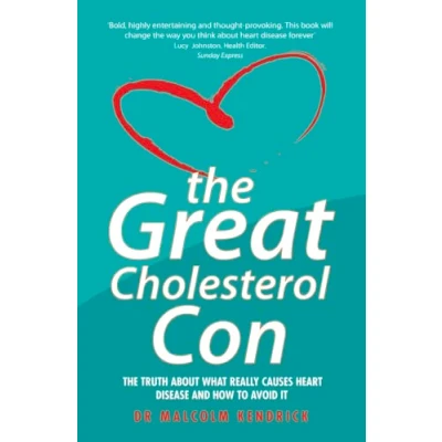 Imagen de Great Cholesterol Con: The Truth About What Really Causes Heart Disease and How to Avoid It
