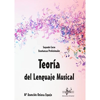 Imagen de TEORIA DEL LENGUAJE MUSICAL: SEGUNDO CURSO DE ENSEÑANZAS PROFESIONALES