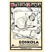 Imagen de Eoskola. Heziketa hipermodernoa: 34 (Upaingoa Saila)