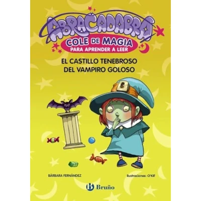 Imagen de Abracadabra, Cole de Magia para aprender a leer, 3. El castillo tenebroso del vampiro goloso (Castellano PARTIR 3 AÑOS LIBROS DIDÁCTICOS leer)