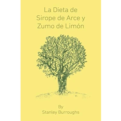 Imagen de La Dieta de Sirope Arce y Zumo Limon (The Master Cleanser, Spanish Edition)