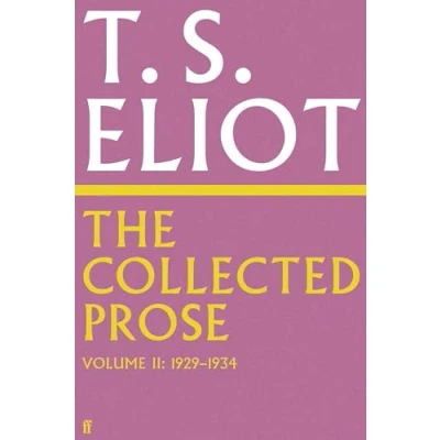 Imagen de The Collected Prose Of T.s. Eliot Volume 2 (ebook)