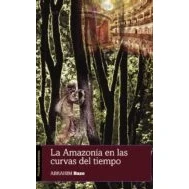Imagen de La Amazonía en las curvas del tiempo: 07 (Mirada Miscelánea)