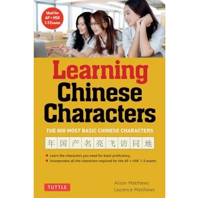 Imagen de Tuttle learning chinese characters: a revolutionary new way to learn and remember the 800 most basic characters