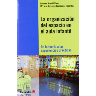 Imagen de la organización del espacio en el aula infantil: De teoría a las experiencias prácticas (Recursos) 9788499212258: 135