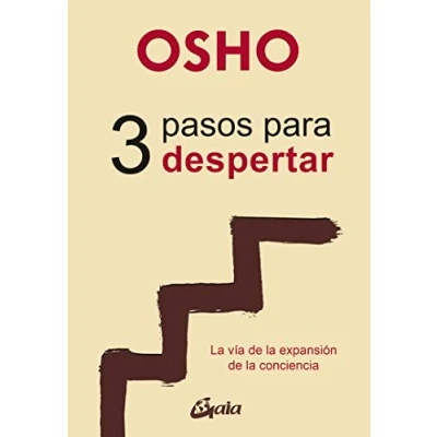 Imagen de 3 Pasos para despertar. la vía de expansión conciencia (Osho)