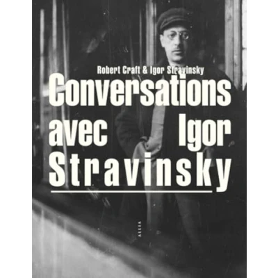 Imagen de Conversations Avec Igor Stravinsky (ebook)