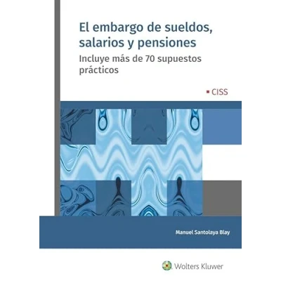Imagen de El Embargo de sueldos, Salarios y Pensiones: Incluye más 70 supuestos prácticos (SIN COLECCION)