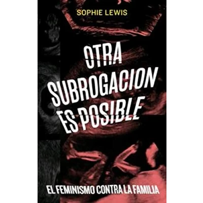 Imagen de Otra Subrogación Es Posible (GENERAL UNIVERSITARIA (SGU))