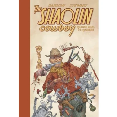 Imagen de THE SHAOLIN COWBOY 04. QUIEN MAL TE QUIERE
