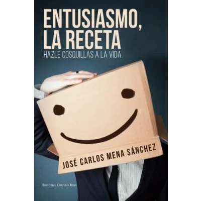 Imagen de Entusiasmo, la receta: Hazle cosquillas a vida (SIN COLECCION)