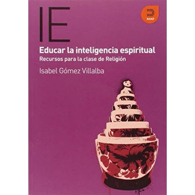 Imagen de Educar la Inteligencia Espiritual: Recursos para clase de Religión (Expresiones)