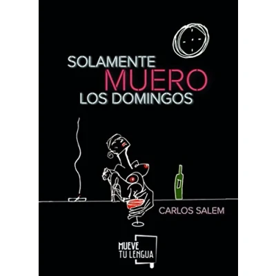 Imagen de Solamente muero los domingos (Poesía)