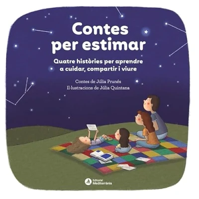 Imagen de CONTES PER ESTIMAR. QUATRE APRENDRE A CUIDAR, COMPARTIR I VIURE
