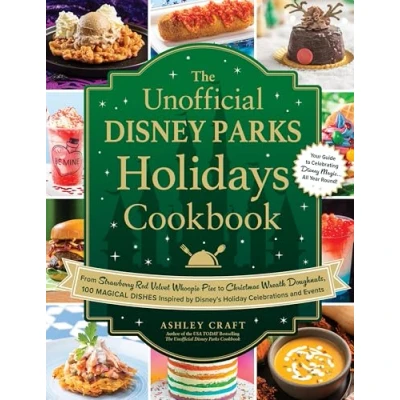 Imagen de The Unofficial Disney Parks Holidays Cookbook (ebook)