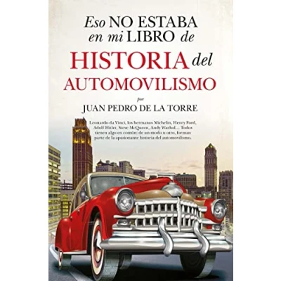 Imagen de Eso no estaba en mi libro de historia del automovilismo (ENSAYO Y DIVULGACION (BOLSILLO))
