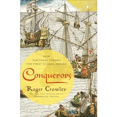 Imagen de Conquerors: How Portugal Forged The First Global Empire