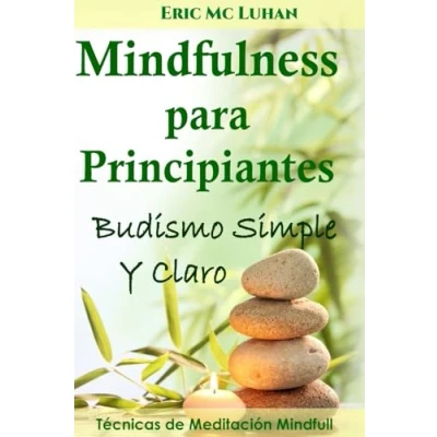 Imagen de Mindfulness para principiantes: Budismo simple y claro (Vivir Zen)