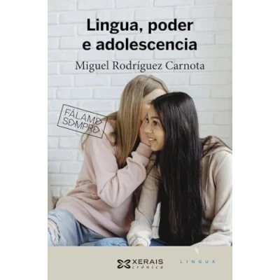 Imagen de Lingua, poder e adolescencia (EDICIÓN LITERARIA CRÓNICA Lingua)