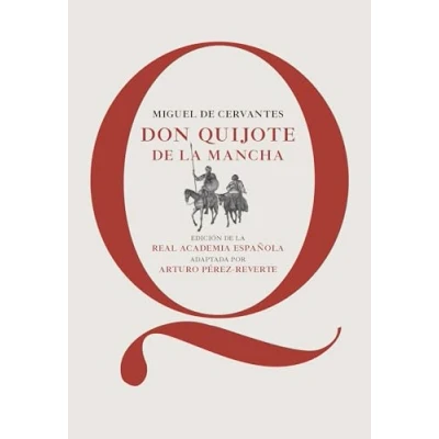 Imagen de Don Quijote de la Mancha: Edición RAE, adaptada por Arturo Pérez Reverte (CLASICOS)