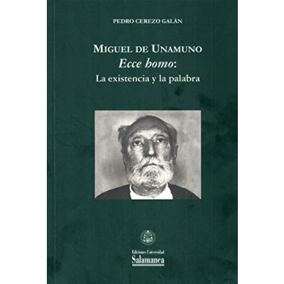 Imagen de Miguel de Unamuno. ’Ecce homo’, la existencia y palabra: 43 (Biblioteca Unamuno, 43)