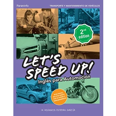 Imagen de Let&#039;s Speed Up! Inglés para Automoción. 2.ª edición: Rústica (Transporte y Mantenimiento de Vehículos)