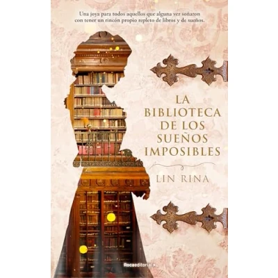 Imagen de La biblioteca de los sueños imposibles (Novela histórica)