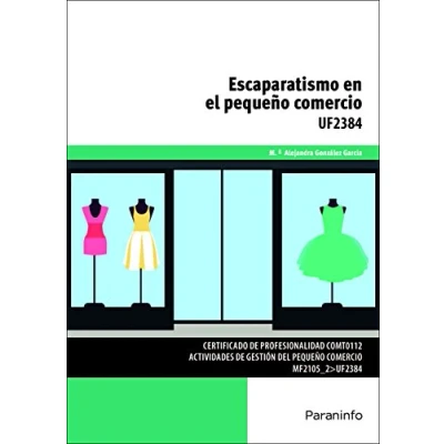 Imagen de Escaparatismo en el pequeño comercio (Comercio y Marketing)