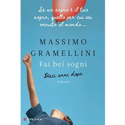 Imagen de Fai Bei Sogni. Dieci Anni Dopo