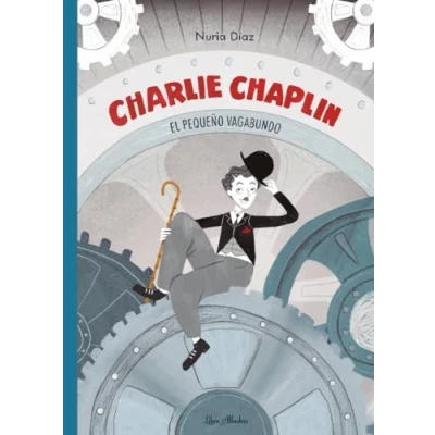 Imagen de Charlie Chaplin: el pequeño vagabundo (LIBRE ALBEDRIO)