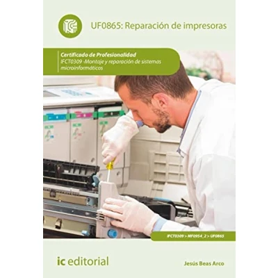 Imagen de reparación de impresoras. IFCT0309 Montaje y sistemas microinformáticos